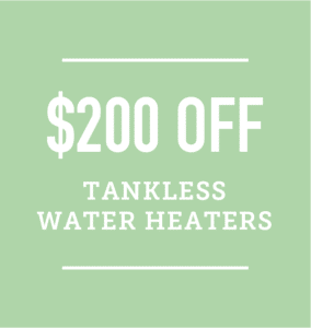 $200 Off Tankless Waterheaters