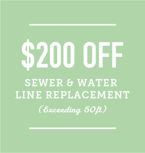 $200 Off Sewer and Water Line Replacement